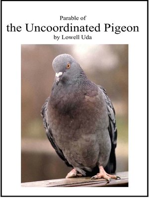 cover image of Parable of the Uncoordinated Pigeon